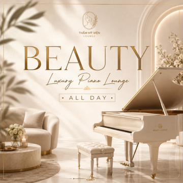 BEAUTY - Luxury Piano Lounge - ALL DAY
