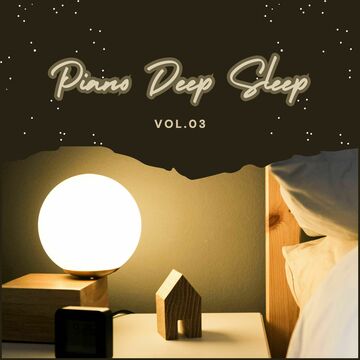 Piano Deep Sleep Vol.03
