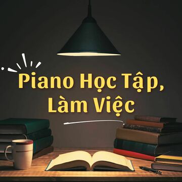 Piano Học Tập, Làm Việc Vol.01