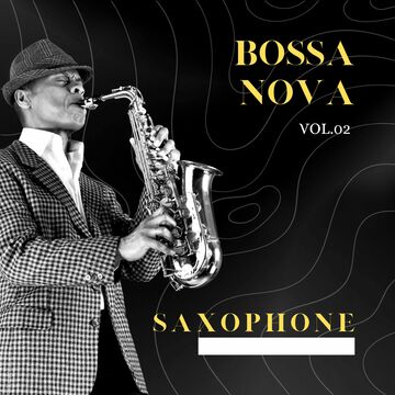 Bossa Nova Saxophone Vol.02