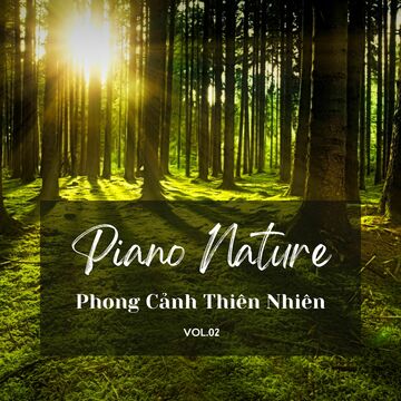 Piano Nature Phong Cảnh Thiên Nhiên Vol.02