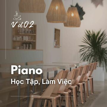 Piano Học Tập, Làm Việc Vol.02