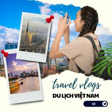 Travel Vlogs: Du Lịch Việt Nam Vol. 02 (EDM)