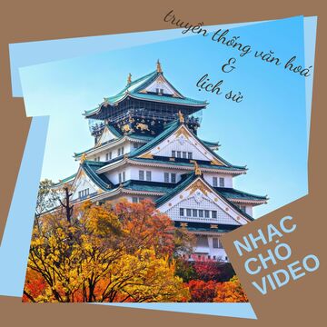 Nhạc Cho Video: Văn Hoá & Lịch Sử (Cinematic) 01