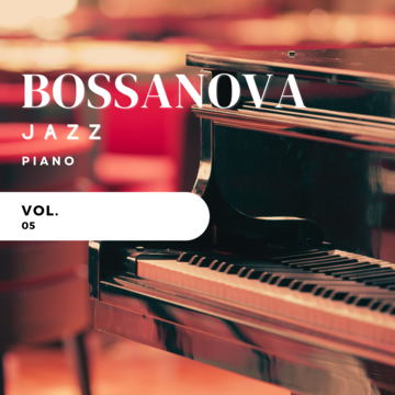Bossanova Jazz Piano Vol.05