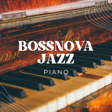 Bossanova Jazz Piano Vol.06