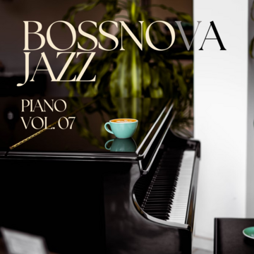 Bossanova Jazz Piano Vol.07