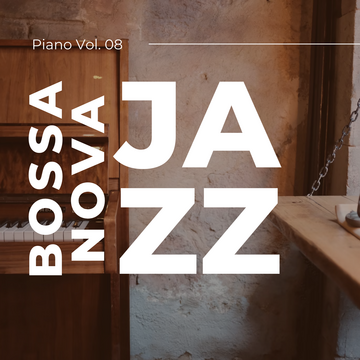 Bossanova Jazz Piano Vol.08