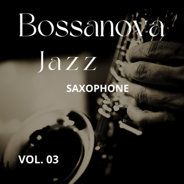 Bossanova Jazz Saxophone Vol.03
