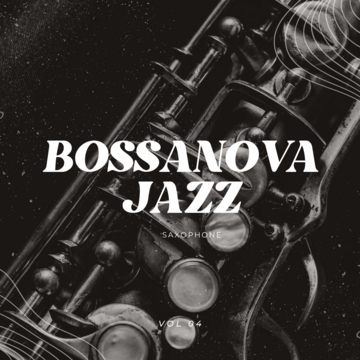 Bossanova Jazz Saxophone Vol.04