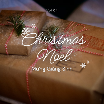 Christmas & Noel: Mừng Giáng Sinh Vol. 04