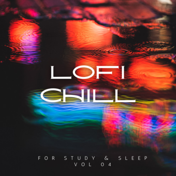 Lofi Chill For Study And Sleep Vol .04
