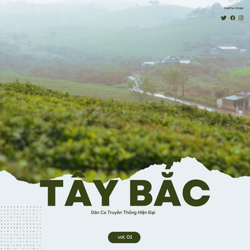 Tây Bắc - Truyền Thống Mix Hiện Đại