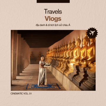 Travel Vlogs: Địa Danh & Di Tích Lịch Sử Châu Á Vol. 01 (Cinematic)