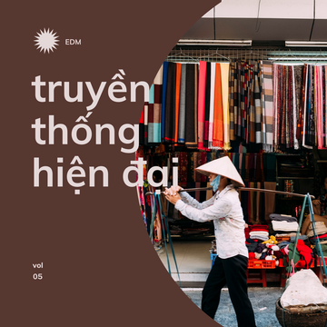 EDM Truyền Thống Hiện Đại Vol. 02
