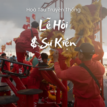 Lễ Hội & Sự Kiện - Hoà Tấu Truyền Thống Vol. 01