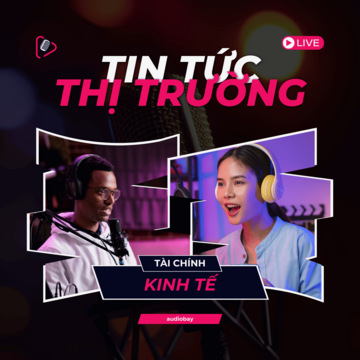 Thị Trường Tài Chính & Kinh Tế: Nhạc Nền BGM Vol. 01 (30)