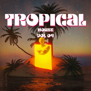 Tropical House Vol. 04