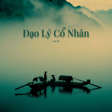 Đạo Lý Cổ Nhân Vol 01