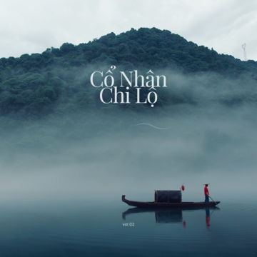 Cổ Nhân Chi Lộ Vol 02
