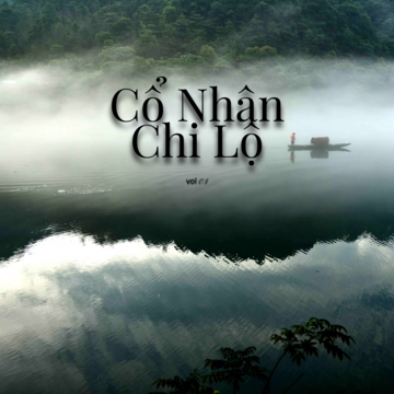 Cổ Nhân Chi Lộ Vol 03